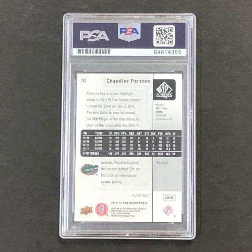 2011-12 SP Автентична карта №37 с автограф Чендлера Парсонса AUTO 10 PSA/DNA Slabbed Fl - Баскетболни карти За начинаещи